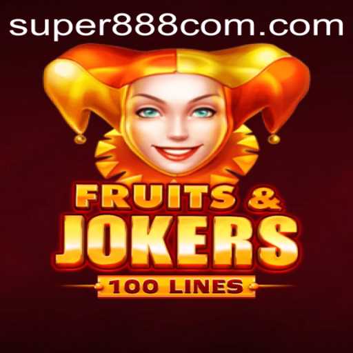 Unveiling the Excitement of FruitsAndJokers100 with a Touch of Super888